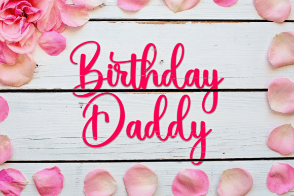 Birthday Daddy: A Script Font for Editorial Design and Digital Publishing