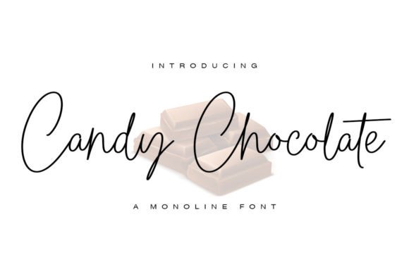 Candy Chocolate: A Sweet Script Font for Crafters and Makers